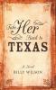 Take Her Back to Texas