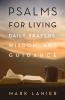 Psalms for Living: Daily Prayers Wisdom and Guidance (Big Bear Books)