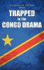 Trapped In The Congo Drama