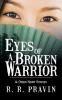 Eyes of A Broken Warrior