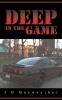 Deep in the Game