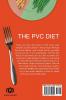 The PVC Diet