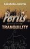 PERILS OF TRANQUILITY