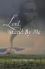 Lord Stand by Me