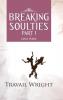 Breaking Soulties Part I