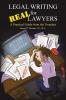 Legal Writing for Real Lawyers
