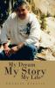 My Dream My Story My Life