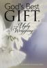 God's Best Gift in an Ugly Wrapping