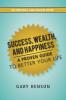 Success Wealth and Happiness