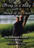 Living in a Body with a Mind of Its Own