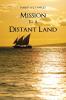 Mission to a Distant Land