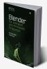 Blender for Animation and Film-Based Production