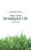 Living a More Meaningful Life