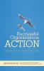 Successful Organizations in Action