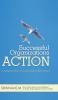 Successful Organizations in Action