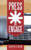 Press * to Engage