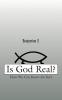 Is God Real?