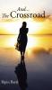 And... The Crossroad