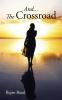 And... The Crossroad