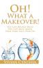 Oh! What a Makeover!