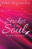 Strokes Of The Soul: ...through the Odyssey of Life!