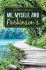 Me Myself and Parkinson's