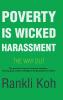 Poverty Is Wicked Harassment