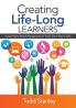 Creating Life-Long Learners