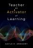 Teacher as Activator of Learning