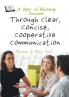 A Year of Building Success Through Clear Concise Cooperative Communication