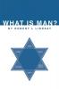 What is Man?