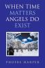 When Time Matters Angels Do Exist