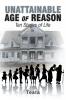 Unattainable Age of Reason: Ten Stages of Life