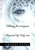 Writing for Everyone Inspired by Only One