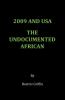 2009 and USA - The Undocumented African