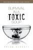 Survival in a Toxic Soup