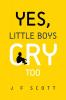 Yes Little Boys Cry Too