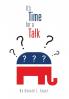 It's Time for a Talk
