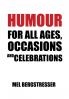 Humour for All Ages Occasions and Celebrations