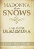 Madonna of the Snows / A Mass for Desdemona