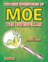 THE MINI ADVENTURES OF MOE THE CATERPILLAR