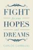 Fight for Your Hopes and Dreams