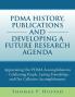 Pdma History Publications and Developing a Future Research Agenda: Appreciating Our Pdma Accomplishments - Celebrating People Lasting Friendships a