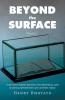 Beyond the Surface