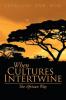 When Cultures Intertwine - The African Way