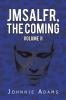 Jmsalfr the Coming Volume II