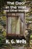 The Door in the Wall and Other Stories