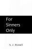 For Sinners Only