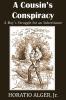 A Cousin's Conspiracy a Boy's Struggle for an Inheritance