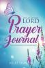 Every Day with You Lord Prayer Journal